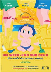 Un week-end sur deux et la moitié des vacances scolaires L'Azile La Rochelle Affiche