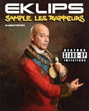 Eklips sample les rappeurs Le Bar et Vous Affiche