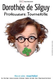 Dorothée de Silguy dans Professeure Tournefolle La Compagnie du Caf-Thtre - Petite salle Affiche