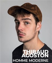 Thibaud Agoston dans Homme moderne La Petite Loge Thtre Affiche