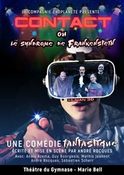 Contact ou le syndrome de Frankenstein Petit gymnase au Thatre du Gymnase Marie-Bell Affiche