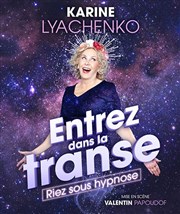 Karine Lyachenko dans Entrez dans la transe Thtre Le Vieux Sage Affiche