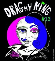 Drag my king n°13 Le Klub Affiche