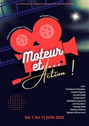 Moteur et ... Action ! Tho Thtre - Salle Plomberie Affiche