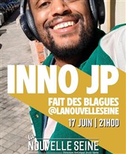 Inno JP fait des blagues La Nouvelle Seine Affiche