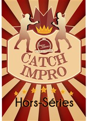 Catch impro hors série Improvidence Affiche