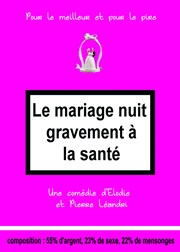 Le Mariage nuit gravement à la santé Le Rideau Rouge Affiche