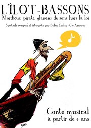 L'Ilot Bassons : Mordicus, pirate, glaneur de sons hors la loi Thtre de Nesle - grande salle Affiche