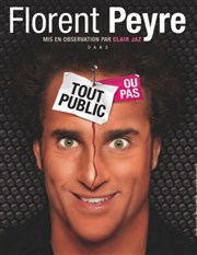 Florent Peyre dans Tout public ou pas Thtre le Palace - Salle 1 Affiche