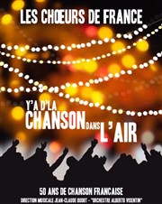 Y a d'la chanson dans l'air | avec les Choeurs de France Le Trianon Affiche