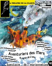 Aventuriers des mers Thtre de la Clart Affiche