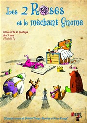 Les 2 Roses et le méchant Gnome Comdie de la Roseraie Affiche