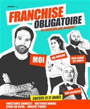 Franchise Obligatoire Thtre le Palace - Salle 1 Affiche