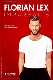 Florian Lex dans Imparfaits La Comdie de Toulouse Affiche