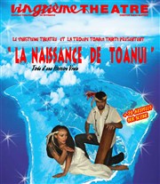 La naissance de Toanui Vingtime Thtre Affiche