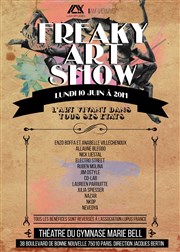 Freaky Art Show Thtre du Gymnase Marie-Bell - Grande salle Affiche