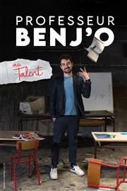 Professeur Benj'o dans Au Talent Thtre du Sphinx Affiche