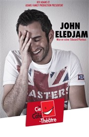 John Eledjam La Compagnie du Caf-Thtre - Grande Salle Affiche