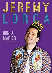 Jérémy Lorca dans Bon à marier Caf thtre de la Fontaine d'Argent Affiche