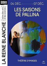 Les saisons de Pallina La Reine Blanche Affiche