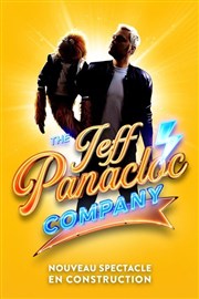 The Jeff Panacloc Company | Nouveau spectacle en construction La Comdie de Lille Affiche