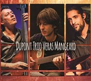 Dupont Trio Veras Mangeard Le Comptoir Affiche