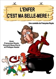 L'enfer c'est ma belle-mère L'espace Castel Affiche