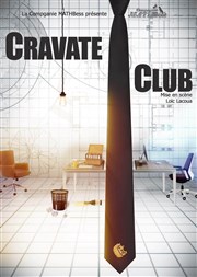 Cravate Club Thtre Le Petit Manoir Affiche