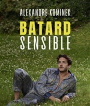 Alexandre Kominek dans Batard Sensible Thtre BO Saint Martin Affiche