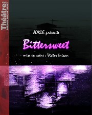 Bittersweet Thtre de Mnilmontant - Salle Guy Rtor Affiche