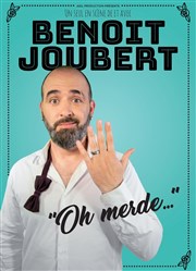 Benoit Joubert dans Oh merde... Luna Negra Affiche