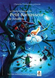 Le destin magique du petit ramasseur de feuille Thtre Athena Affiche