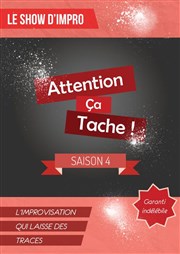 Attention, ça Tache ! Au Soleil de la Butte Affiche