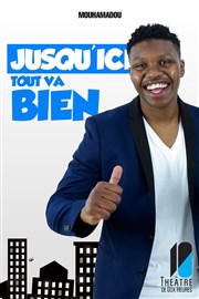 Mouhamadou dans Jusqu'ici tout va bien Thtre de Dix Heures Affiche