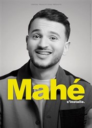 Mahé s'installe ! Thtre  l'Ouest Auray Affiche