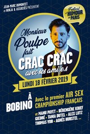 Monsieur Poulpe fait Crac-Crac avec ses ami.e.s Bobino Affiche