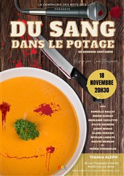 Du sang dans le potage Thtre Aleph Affiche