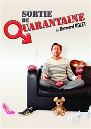 Bernard Rozet dans Sortie de Quarantaine Les Vedettes Affiche