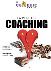 La Reine du coaching La Comdie de Lille Affiche