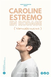 Caroline Estremo | En rodage (normalement) Comdie La Rochelle Affiche