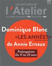 Les années | Les lectures de l'Atelier avec Dominique Blanc Thtre de l'Atelier Affiche