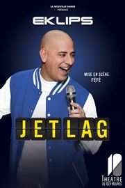 Eklips dans Jet lag Thtre de Dix Heures Affiche