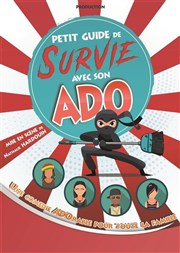 Petit guide de survie avec son ado La Comdie d'Aix Affiche