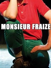 Monsieur Fraize Thtre Comdie Gallien Affiche