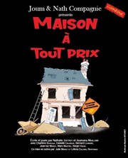 Maison à tout prix Thtre du Pole Culturel Auguste Escoffier Affiche