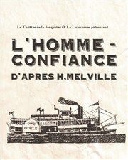 L'Homme-Confiance Thtre La Jonquire Affiche