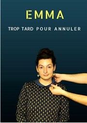 Emma dans Trop tard pour annuler | Réveillon St Sylvestre Au Suivant Affiche