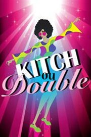 Kitch ou double Thtre des Beaux Arts Affiche