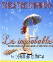 Les Improbables improvisent sur les thèmes du public Au Soleil de la Butte Affiche