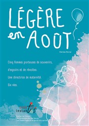 Légère en août Instant Thatre Affiche